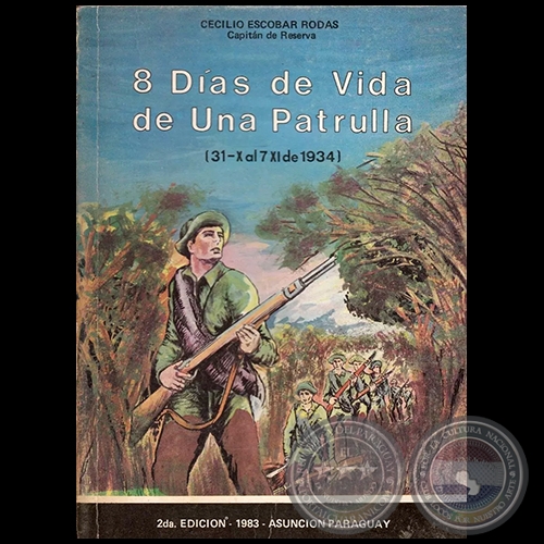 8 DAS DE VIDA DE UNA PATRULLERA - Autor: CECILIO ESCOBAR RODAS - Ao 1983